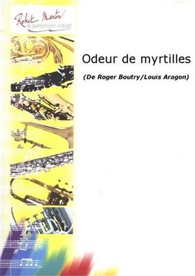Roger Boutry: Odeur de Myrtilles: Gesang Solo
