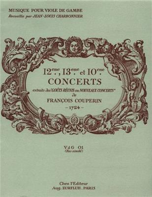 François Couperin: 12e, 13e et 10 Concerts: Cello Solo
