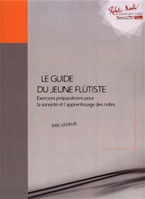 Éric Ledeuil: Guide du Jeune Flutiste: Flöte Solo