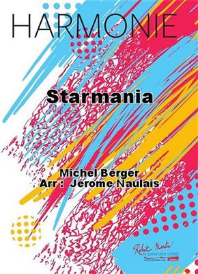 Michel Berger: Starmania: (Arr. Jérôme Naulais): Blasorchester