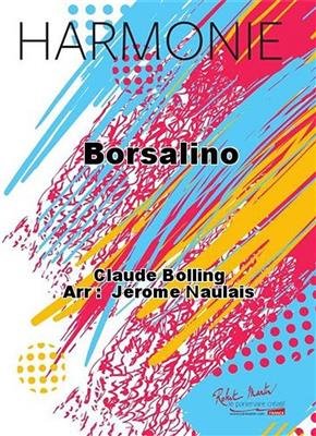 Claude Bolling: Borsalino: (Arr. Jérôme Naulais): Blasorchester