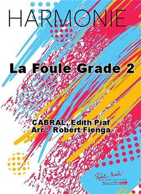Edith Piaf: La Foule Grade 2: Blasorchester