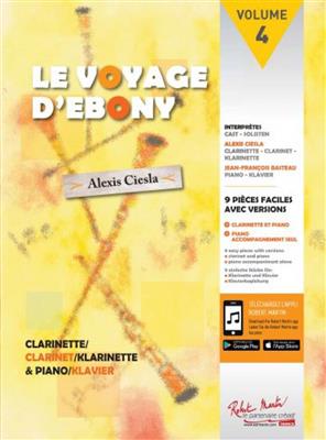 Alexis Ciesla: Le Voyage d'Ebony Volume 4: Klarinette mit Begleitung