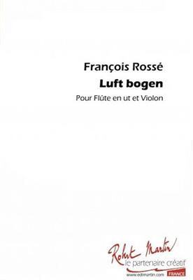 François Rossé: Luft Bogen: Gemischtes Duett