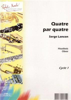 Serge Lancen: Quatre Par Quatre: Oboe Ensemble