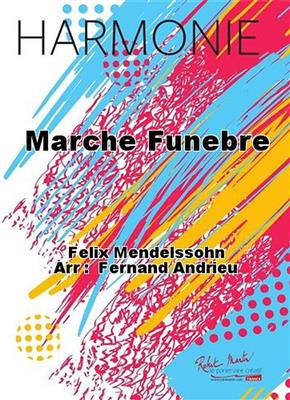 Frédéric Chopin: Marche Funebre: (Arr. Fernand Andrieu): Blasorchester
