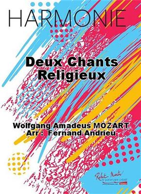 Wolfgang Amadeus Mozart: Deux Chants Religieux: (Arr. Fernand Andrieu): Blasorchester