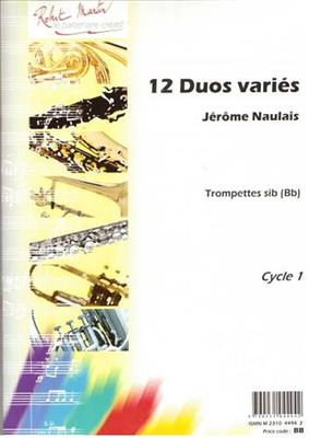 Jérôme Naulais: Douze Duos Variés: Trompete Ensemble