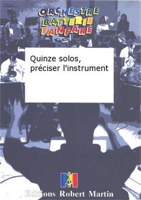 André Tremine: Quinze Solos, Préciser l'Instrument: Marching Band