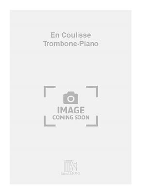 Pierre-Max Dubois: En Coulisse Trombone-Piano: Posaune mit Begleitung