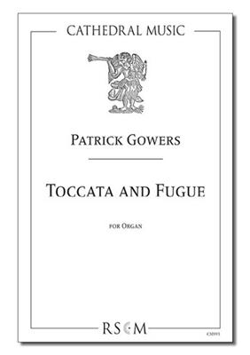 Patrick Gowers: Toccata and Fugue: Orgel