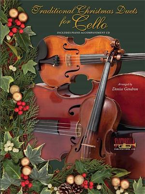 Traditional Christmas Duets for Cello: (Arr. Denise A. Gendron): Cello mit Begleitung