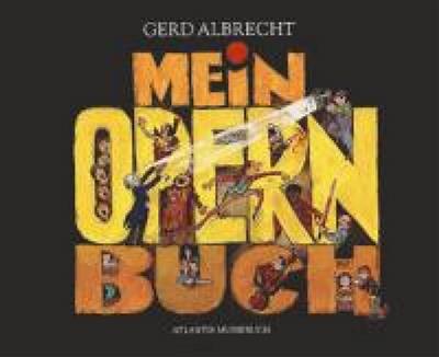 Gerd Albrecht: Mein Opernbuch