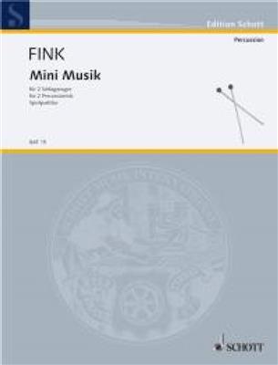 Siegfried Fink: Mini Musik: Percussion Ensemble