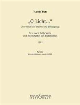 Isang Yun: O Licht: Gemischter Chor mit Ensemble