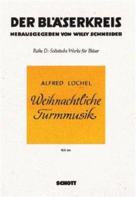 Alfred Loechel: Weihnachtliche Turmmusik: Variables Ensemble