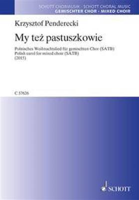 Krzysztof Penderecki: My Tez Pastuszkowie: Gemischter Chor mit Begleitung