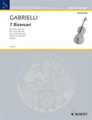 Domenico Gabrielli: 7 Ricercari: Cello Solo
