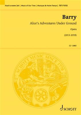 Gerald Barry: Alice's Adventures Under Ground: Gemischter Chor mit Ensemble