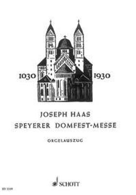 Josef Haas: Speyerer Domfestmesse op. 80: Gemischter Chor mit Ensemble