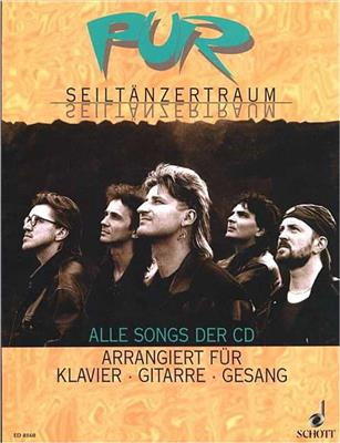 Pur: Pur: Seiltänzertraum: (Arr. Hans Luedemann): Klavier, Gesang, Gitarre (Songbooks)