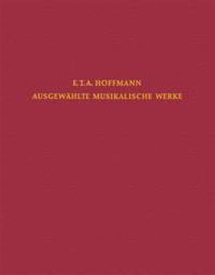 Ernst Theodor Amadeus Hoffmann: Incidental Music: Orchester