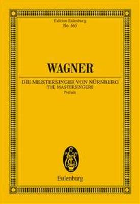 Richard Wagner: Maestri Cantori Di Norimberga: Preludio: Orchester