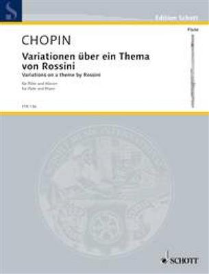 Frédéric Chopin: Variationen Thema Rossini: Flöte mit Begleitung