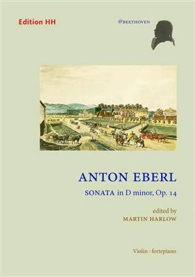 Anton Eberl: Sonata in D minor op. 14: Violine mit Begleitung