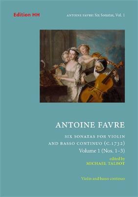 Antoine Favre: Six sonatas, volume 1 (Nos. 1?3): Violine mit Begleitung