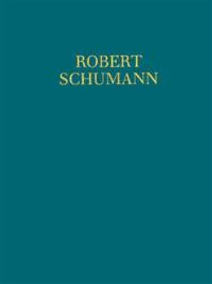 Robert Schumann: Complete Works Serie Iv Vol 1 Parte 2: Orchester