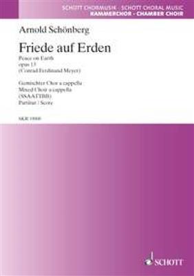 Arnold Schönberg: Friede Auf Erden Opus 13: Gemischter Chor mit Begleitung
