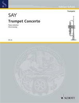 Fazil Say: Trumpet Concerto op. 31: Orchester mit Solo