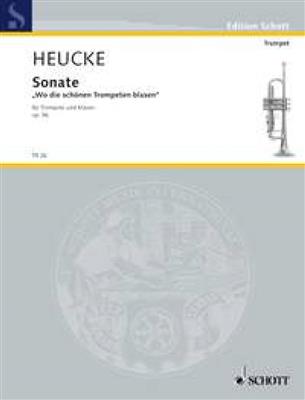 Stefan Heucke: Sonata op. 56: Trompete mit Begleitung