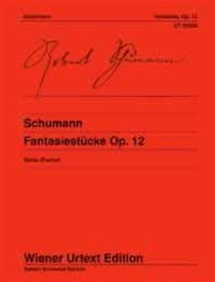 Robert Schumann: Fantasy Pieces Op. 12: Klavier Solo