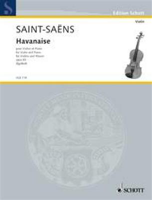 Camille Saint-Saëns: Havanaise op. 83: Violine mit Begleitung