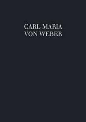 Carl Maria von Weber: Incidental music I: Preciosa WeV F.22: Gemischter Chor mit Ensemble