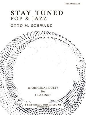 Stay Tuned - Pop & Jazz - for Clarinet: Klarinette Duett
