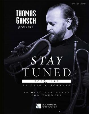 Thomas Gansch presents Stay Tuned - Pop & Jazz: Trompete Duett