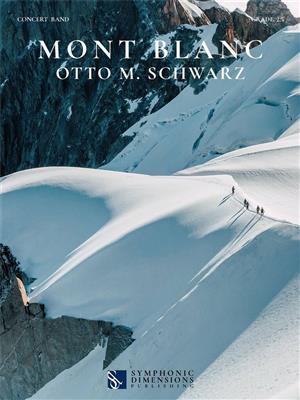 Otto M. Schwarz: Mont Blanc - Concert Band Set: Blasorchester