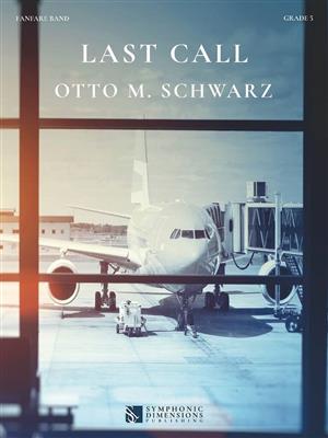 Otto M. Schwarz: Last Call: Fanfarenorchester