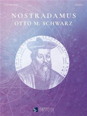 Otto M. Schwarz: Nostradamus: Fanfarenorchester