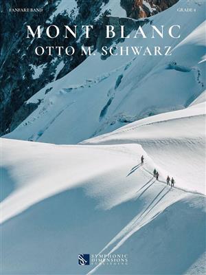 Otto M. Schwarz: Mont Blanc: Fanfarenorchester