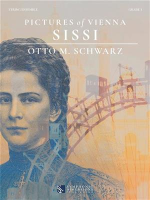 Otto M. Schwarz: Pictures of Vienna - Sissi: Streichensemble