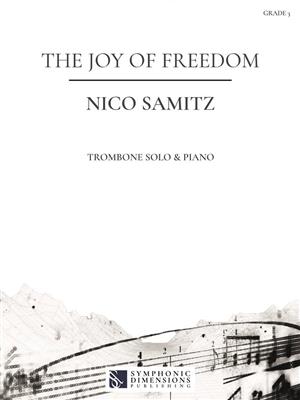 Nico Samitz: The Joy of Freedom: Posaune mit Begleitung