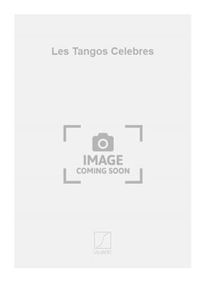 Les Tangos Celebres: Klavier Solo