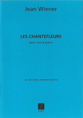 Jean Wiener: Les Chantefleurs: Gesang mit Klavier