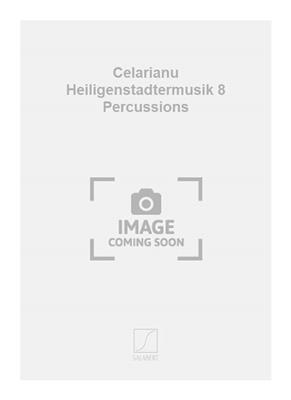 Mihai Mitrea-Celarianu: Celarianu Heiligenstadtermusik 8 Percussions: Sonstige Percussion