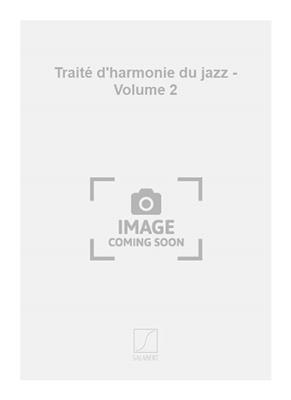 Traité d'harmonie du jazz - Volume 2