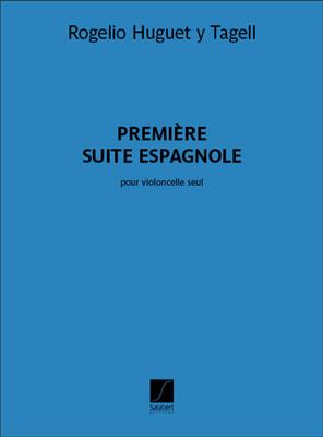 Rogelio Huguet y Tagell: Première Suite Espagnole: Cello Solo